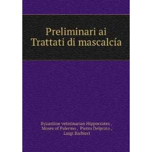   Delprato , Luigi Barbieri Byzantine veterinarian Hippocrates  Books