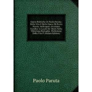   Battaglia . Perfezione Della Vita P (Italian Edition) Paolo Paruta