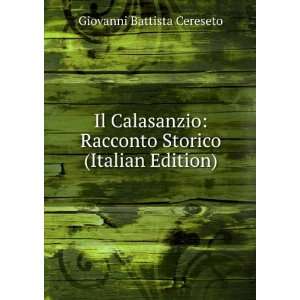   Racconto Storico (Italian Edition) Giovanni Battista Cereseto Books