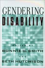 Gendering Disability, (0813533724), Bonnie G. Smith, Textbooks 