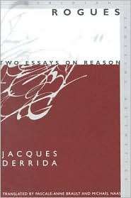 Rogues Two Essays on Reason, (0804749515), Jacques Derrida, Textbooks 