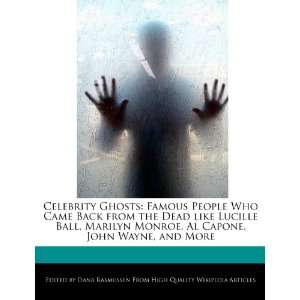  Celebrity Ghosts: Famous People Who Came Back from the 