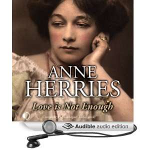  Love Is Not Enough (Audible Audio Edition) Anne Herries 