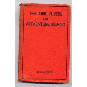  The Girl Flyers on Adventure Island 1932 Bess Moyer 