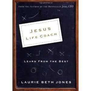   Life Coach Learn from the Best [Hardcover] Laurie Beth Jones Books