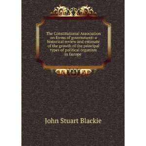   types of political organism in Europe . John Stuart Blackie Books