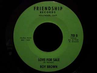 Roy Brown Love For Sale FRIENDSHIP SOUL 45  