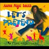   by Aaron Nigel Smith CD, Mar 2011, Music for Little People  