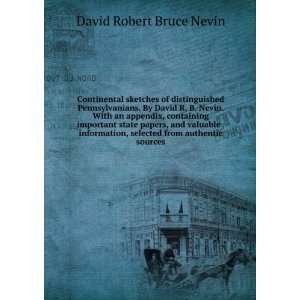   , selected from authentic sources: David Robert Bruce Nevin: Books