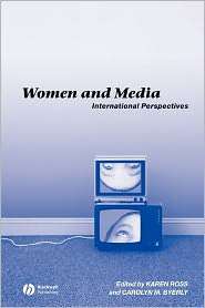 Women and Media International Perspectives, (1405116099), Karen Ross 