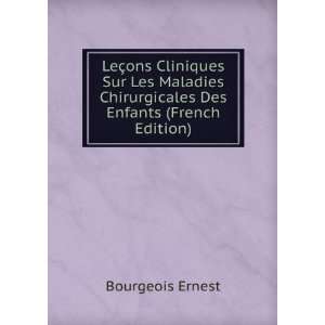  Chirurgicales Des Enfants (French Edition) Bourgeois Ernest Books