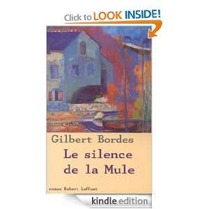 Le silence de la mule (French Edition) Gilbert BORDES  