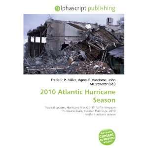  2010 Atlantic Hurricane Season (9786132692801) Books