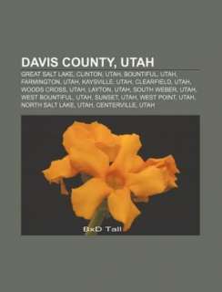 Davis County, Utah Great Salt Lake, Clinton, Utah, Bountiful, Utah 