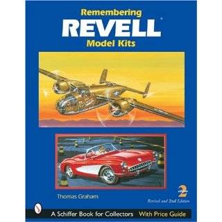 Remembering Revell Model Kits (Schiffer Book for Collectors) by 