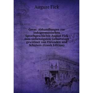  von Freunden und SchÃ¼lern (Greek Edition): August Fick: Books
