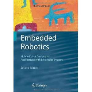  Embedded Robotics: Mobile Robot Design and Applications 