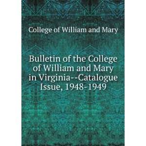  Bulletin of the College of William and Mary in Virginia 