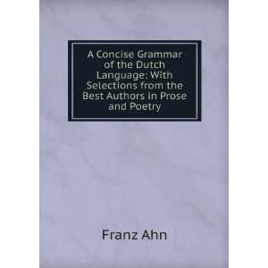  A Concise Grammar of the Dutch Language With Selections 