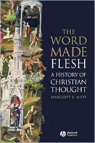 The Word Made Flesh A History of Christian Thought with CD ROM 