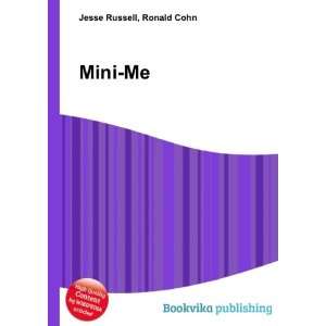 Mini Me Ronald Cohn Jesse Russell Books