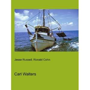  Carl Walters Ronald Cohn Jesse Russell Books