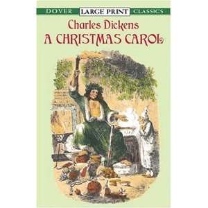   Carol (Dover Large Print Classics) [Paperback]: Charles Dickens: Books