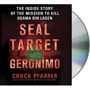   the Mission to Kill Osama bin Laden [Audio CD]: Chuck Pfarrer: Books