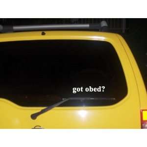  got obed? Funny decal sticker Brand New!: Everything Else