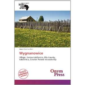  Wygnanowice (9786137843154) Aeron Charline Books
