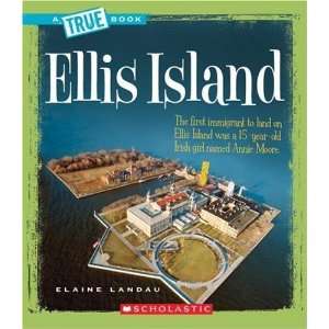  Ellis Island (True Books: American History) [Library 