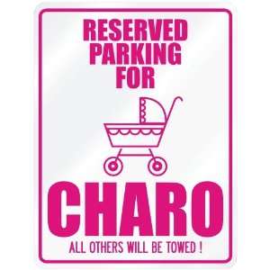    New  Reserved Parking For Charo  Parking Name