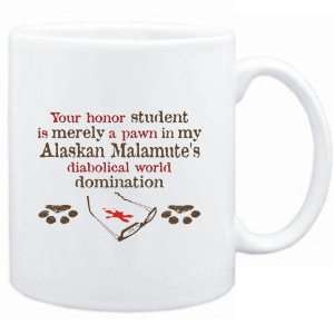 Mug White  Your honor student is merely a pawn in my Alaskan Malamute 