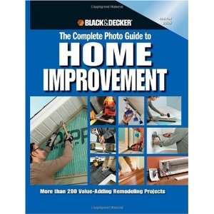  Black & Decker The Complete Photo Guide to Home 