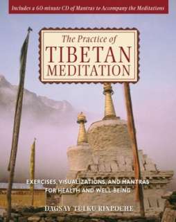 Practice of Tibetan Meditation Exercises, Visualizations, and Mantras 