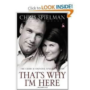   Here: The Chris and Stefanie Spielman Story [Hardcover]: Chris