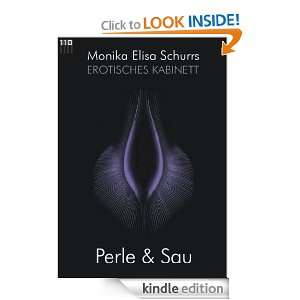 Monika Elisa Schurrs EROTISCHES KABINETT #11   Perle und Sau (German 