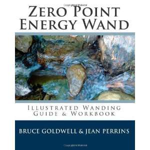  Zero Point Energy Wand Illustrated Wanding Guide 