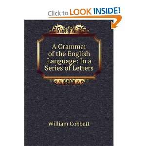   the English Language In a Series of Letters William Cobbett Books