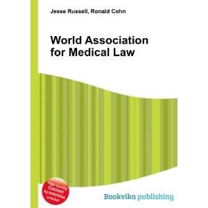  World Association for Medical Law Ronald Cohn Jesse 