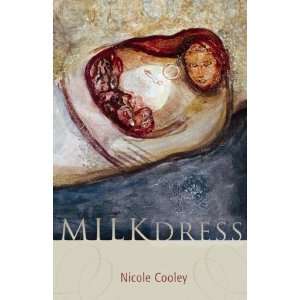  Milk Dress [Paperback] Nicole Cooley Books