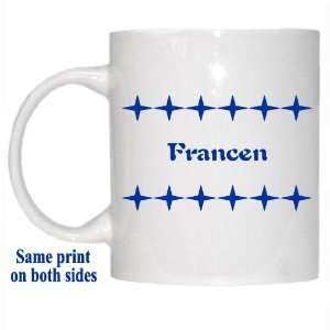  Personalized Name Gift   Francen Mug: Everything Else