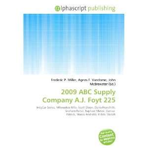  2009 ABC Supply Company A.J. Foyt 225 (9786132711090 