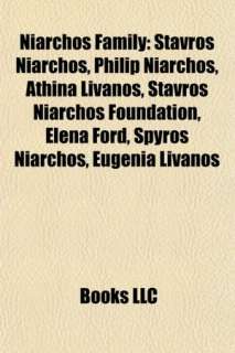   Elena Ford, Spyros Niarchos, Eugenia Livanos by Books LLC, General