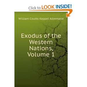   the Western Nations, Volume 1 William Coutts Keppel Albemarle Books