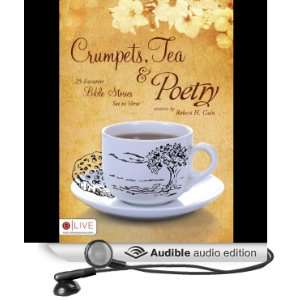  Crumpets, Tea and Poetry 25 Favorite Bible Stories Set to 