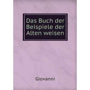  Das Buch der Beispiele der Alten weisen Giovanni Books