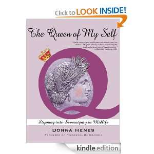 The Queen of My Self: Stepping into Sovereignty in Midlife: Donna 