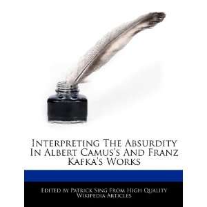  Interpreting The Absurdity In Albert Camuss And Franz 