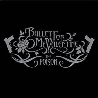 The Poison (Deluxe Edition) Audio CD ~ Bullet for My Valentine